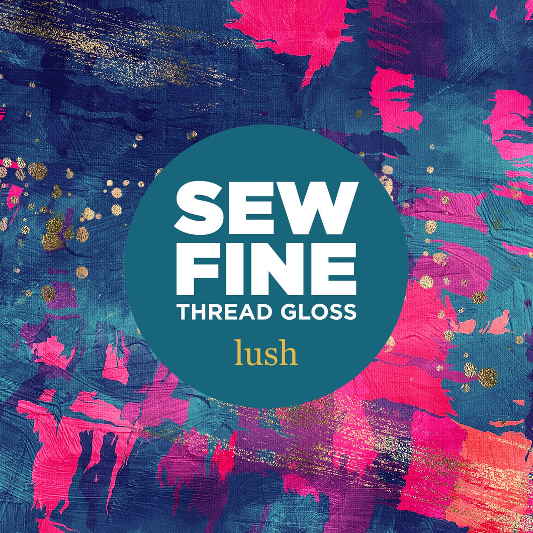 Sew Fine Thread Gloss - Lush